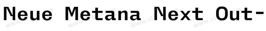 Neue Metana Next Out字体转换